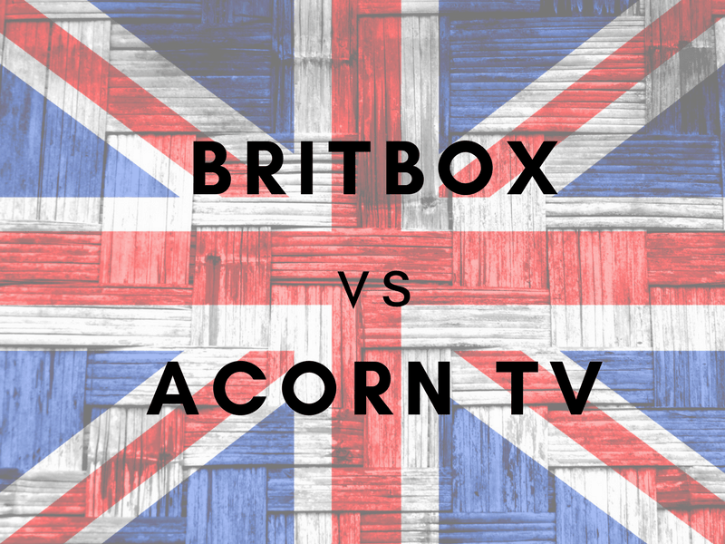 BritBox vs. Acorn TV – Which British TV Service’s Content is Best for You?