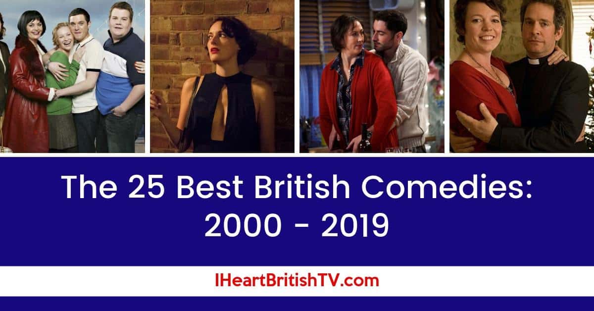 The 25 Best British Comedies from 2000 – 2019