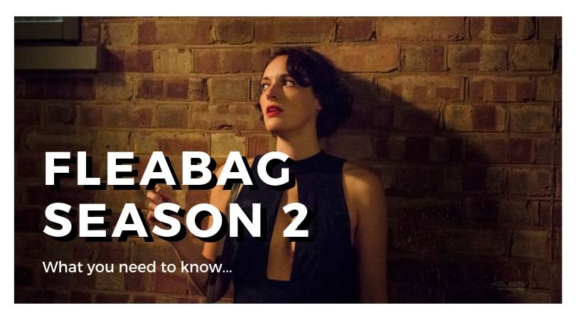 Fleabag, Season 2: What to Expect & Where to Watch It