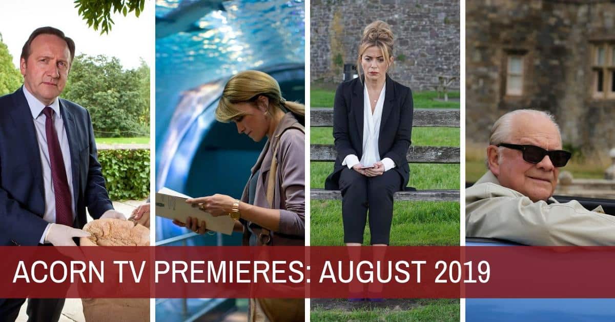 What’s New on Acorn TV for August 2019?