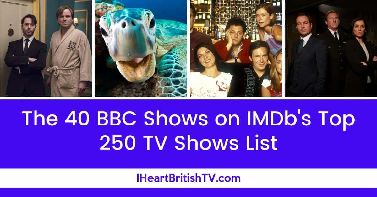 The 40 BBC Shows Listed in IMDb’s Top 250 TV Shows