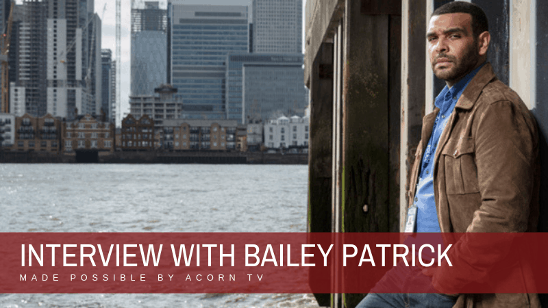 Interview with Bailey Patrick of London Kills