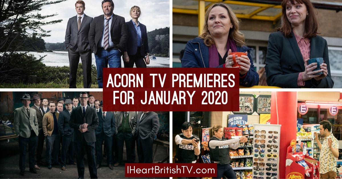 January British TV Premieres: What’s New on Acorn TV for January 2020?