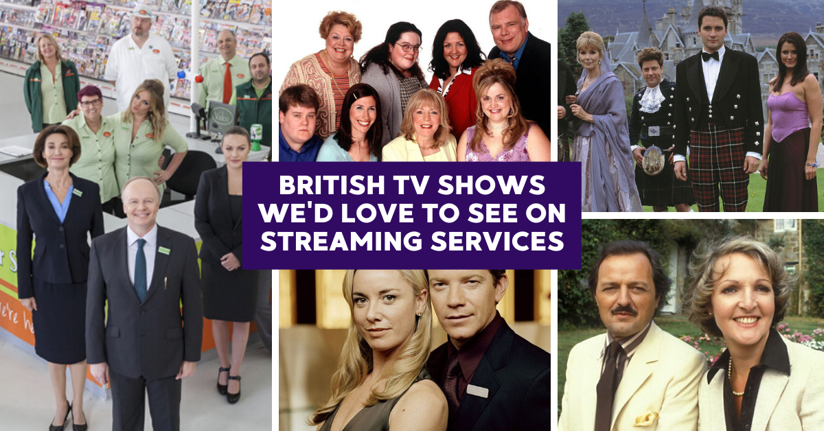 9 British TV Shows We’d Love to See on Streaming Services