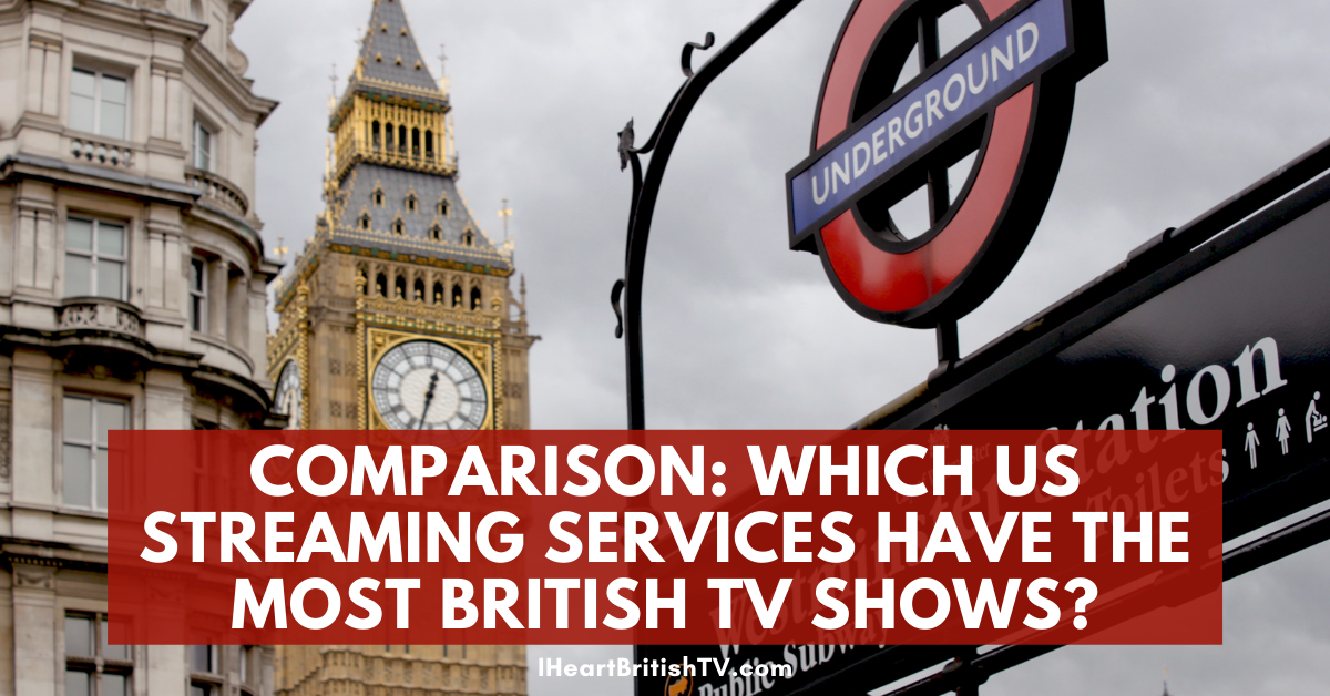 Which US Streaming Service Has the Most British TV Shows in 2022?