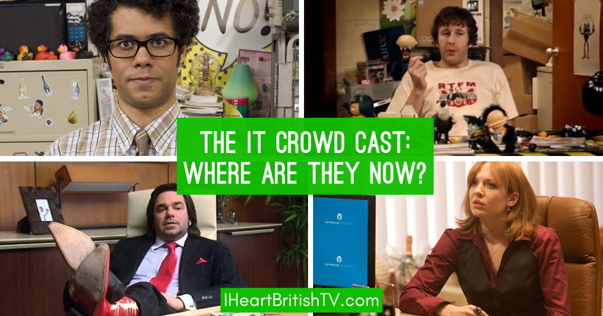 The IT Crowd Cast – Where Are They Now?