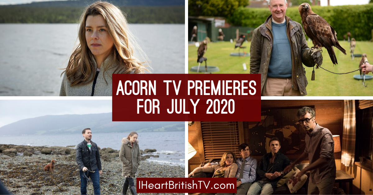 new shows on acorn TV in July