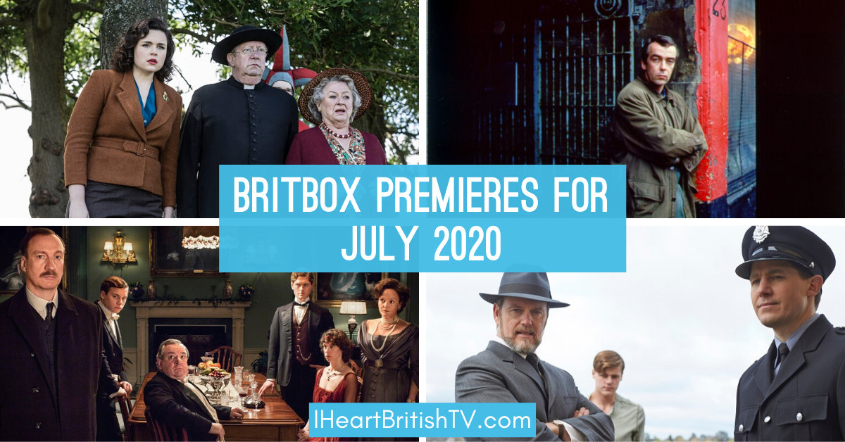 BritBox Premieres: What’s New on BritBox in July 2020?