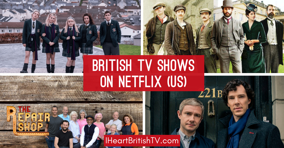 2020 Update: 180+ British TV Shows on Netflix Right Now