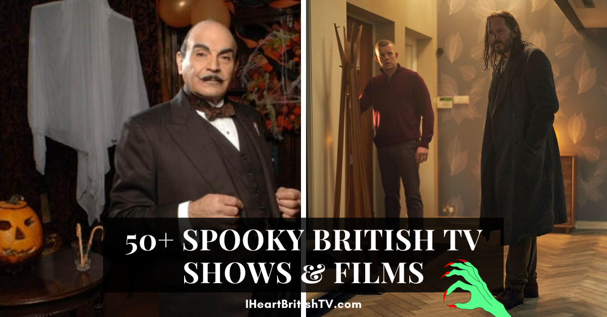 50+ Spooky British TV Shows & Movies to Watch this Halloween Season