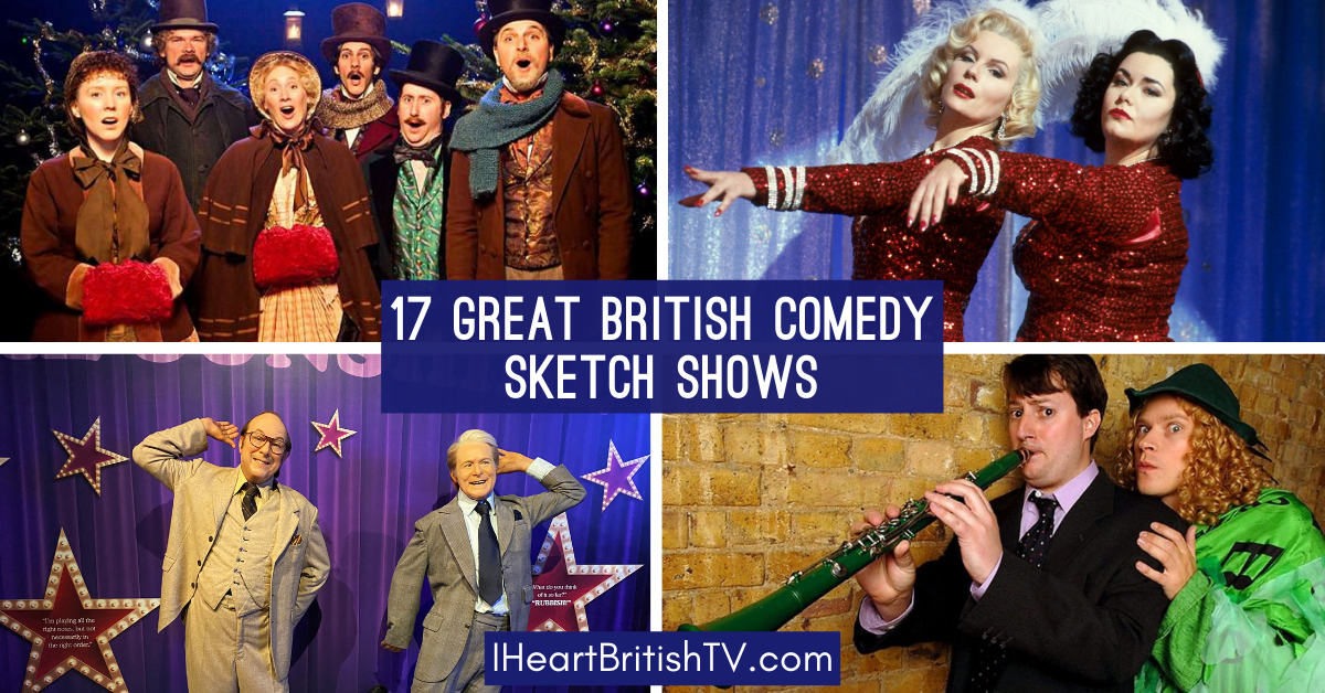 17 Great British Comedy Sketch Shows