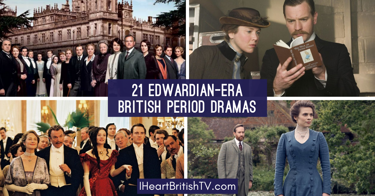 edwardian british period dramas