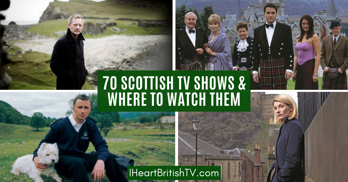 70 Scottish TV Shows & Where to Watch Them