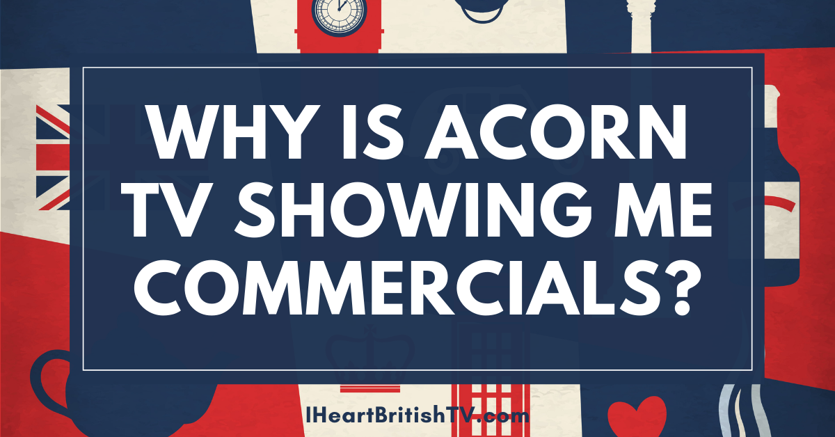 are there commercials on acorn tv