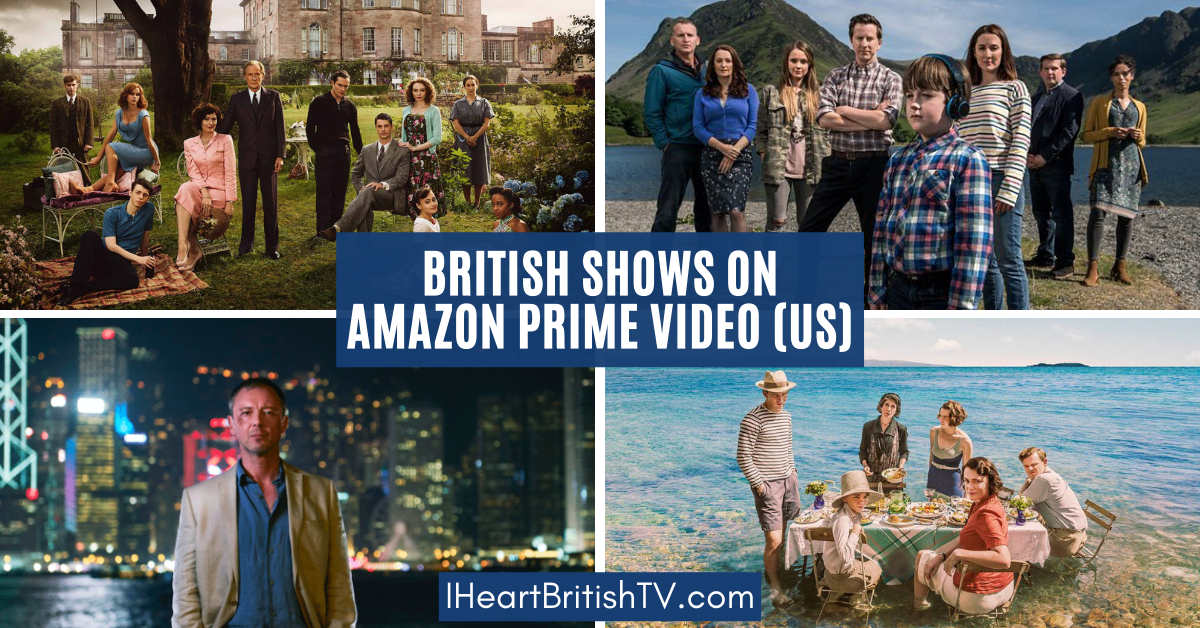 2021 Guide: 200+ British TV Shows on Amazon Prime Video (US)