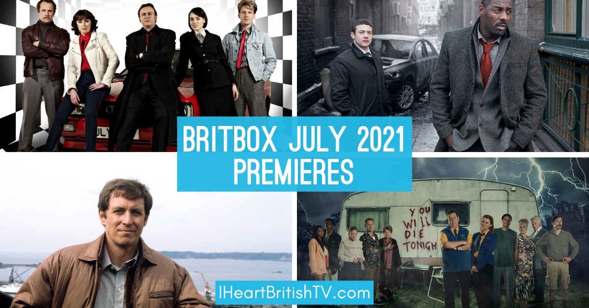 BritBox July Premieres: What’s New on BritBox in July 2021?