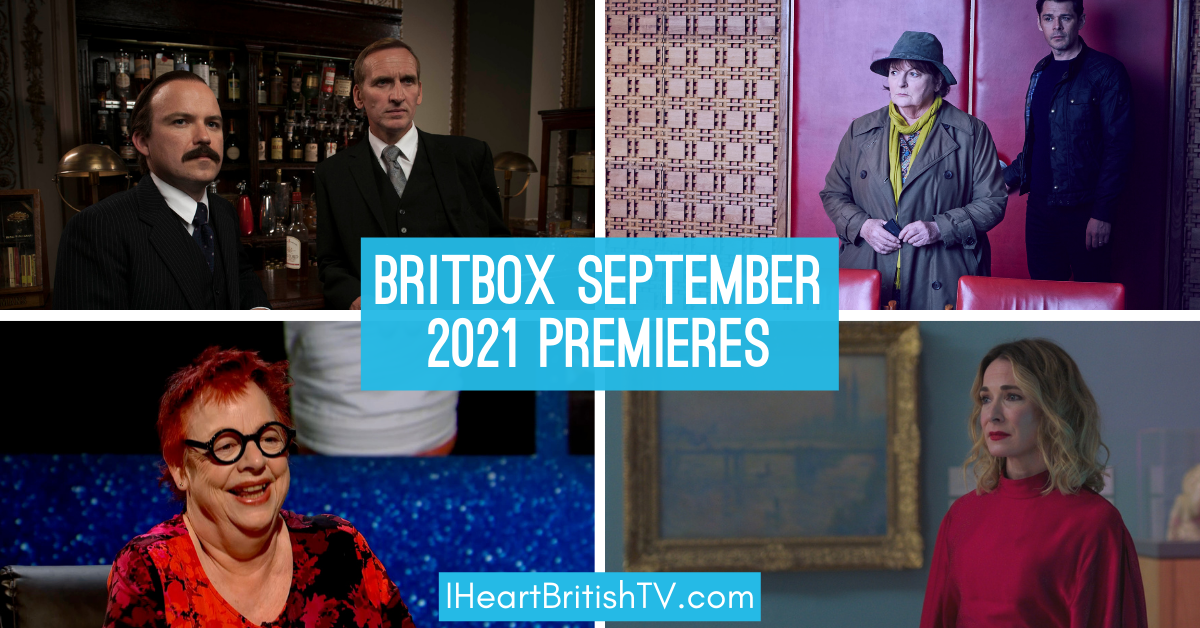 BritBox September Premieres: What’s New on BritBox in September 2021?