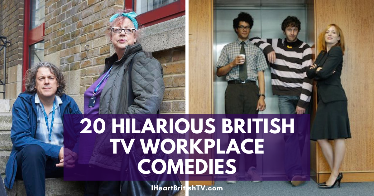 20 Hilarious British TV Workplace Comedies