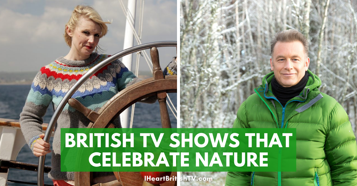 11 Great British TV Shows That Celebrate the UK’s Nature & Countryside