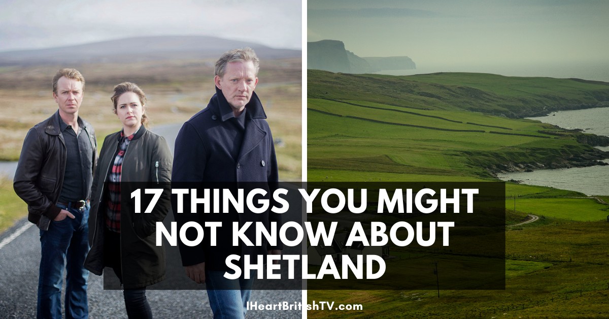 17 Things You Might Not Know About Shetland