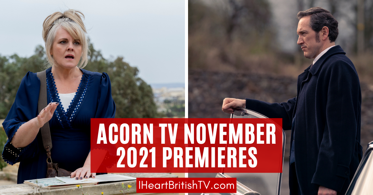 November British TV Premieres: What’s New on Acorn TV for November 2021?