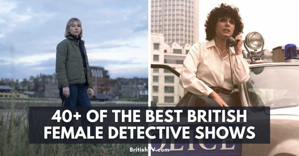 40 Of The Best Female Detective Shows Of British TV Beyond 40-of-the-best-female-detective-shows-of-british-tv-beyond
