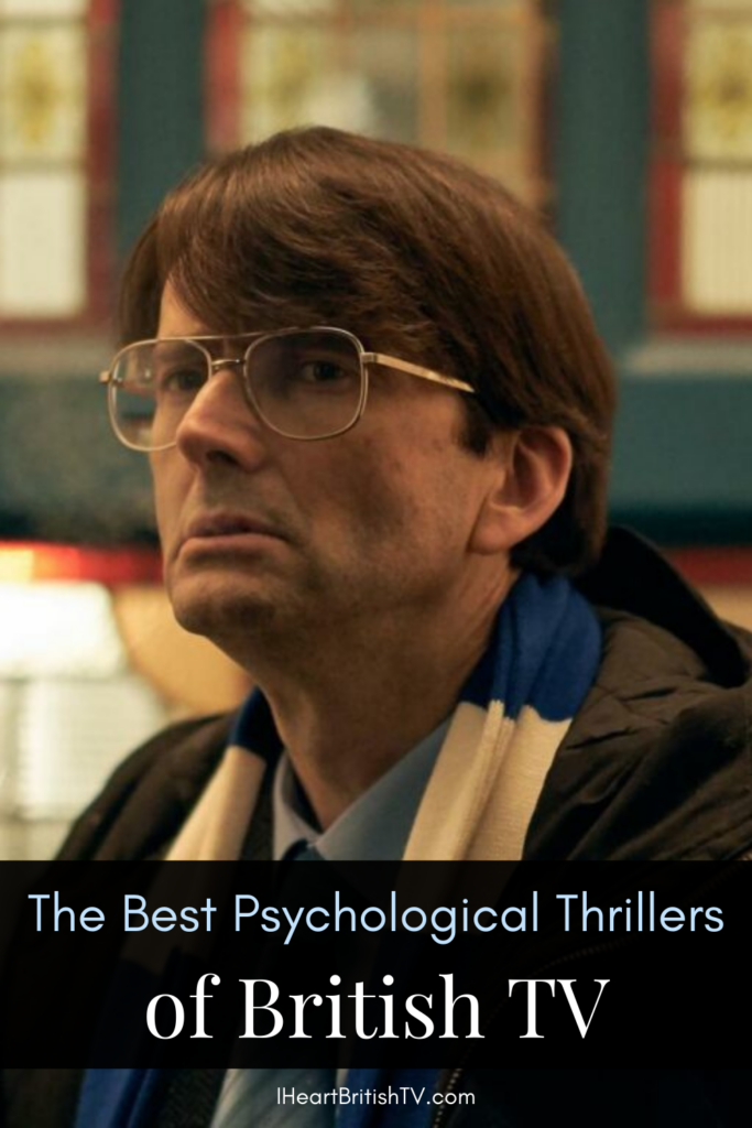 14 of the Best Psychological Thrillers of British TV