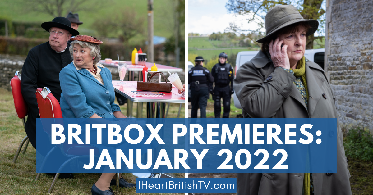 BritBox January Premieres: What’s New on BritBox in January 2022?