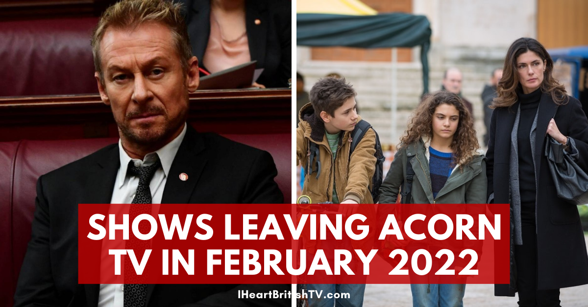 British TV Shows (& Others) Leaving Acorn TV in February 2022