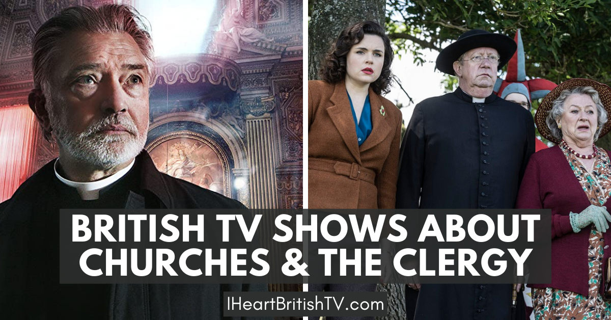 29 British TV Shows Featuring Churches & Members of the Clergy