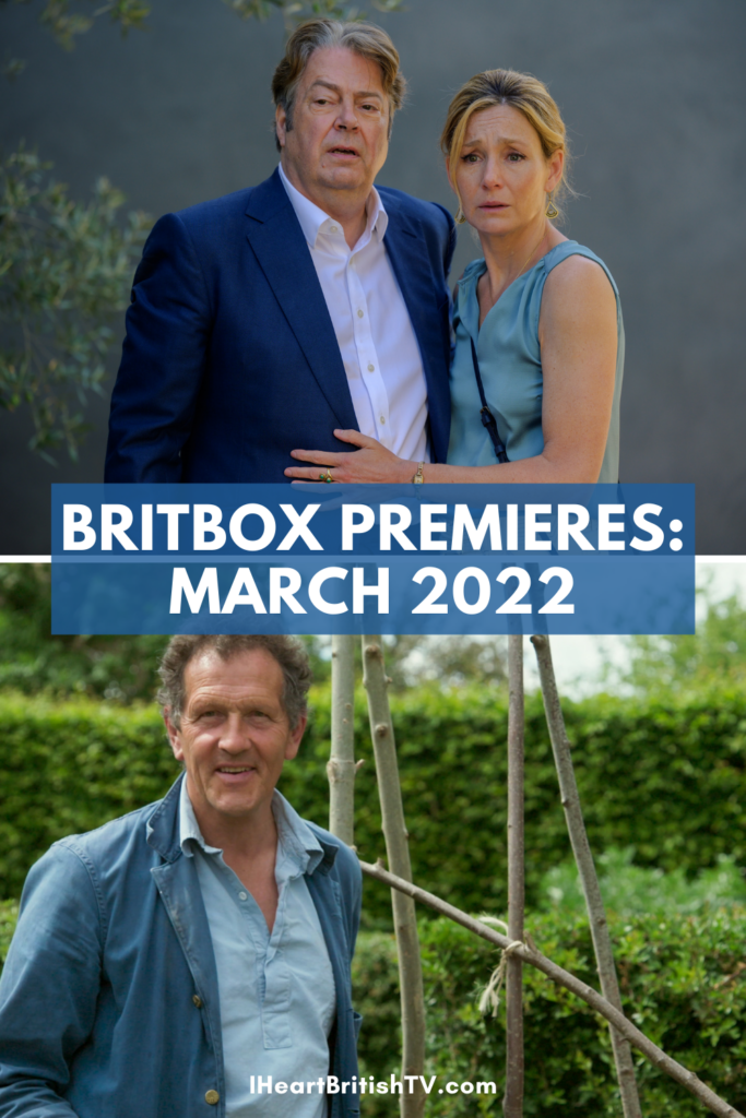 BritBox March Premieres What's New on BritBox in March 2022