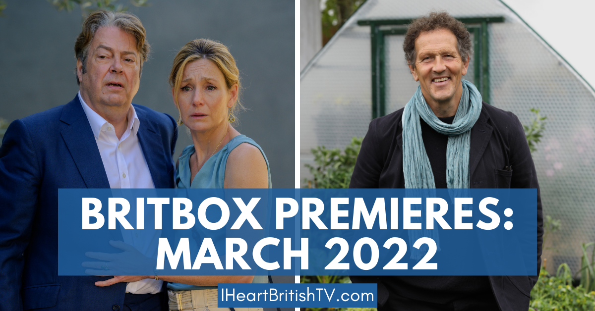 BritBox March Premieres: What’s New on BritBox in March 2022?