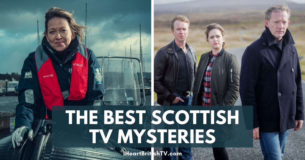 20 of the Best Scottish TV Mysteries & Crime Dramas