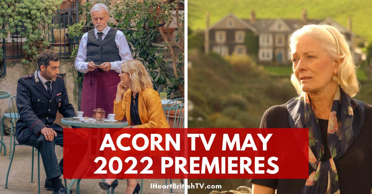 May British TV Premieres: What’s New on Acorn TV for May 2022?