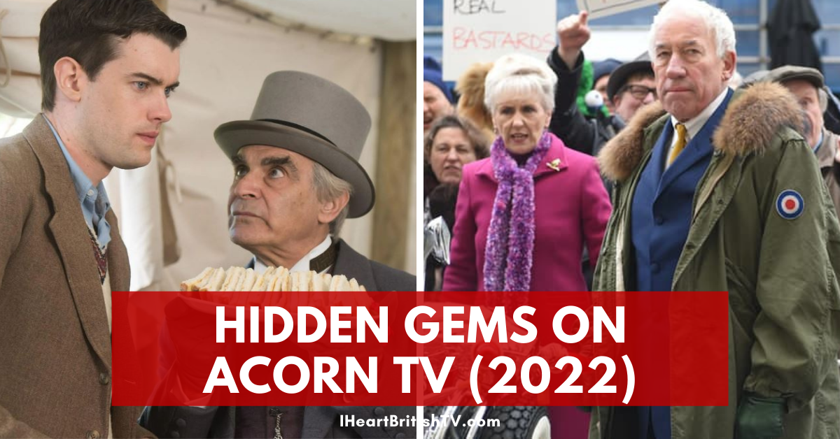 11 Must-Watch Hidden Gems on Acorn TV (2022 Edition)