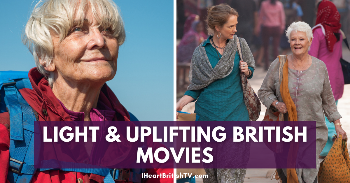 22 Light & Uplifting Feel-Good British Movies You Can Stream Right Now (& 1 You Can’t)