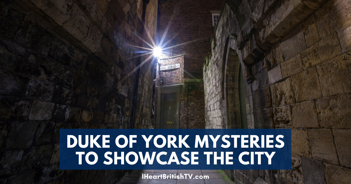 Upcoming British Detective Drama: The Duke of York Mysteries