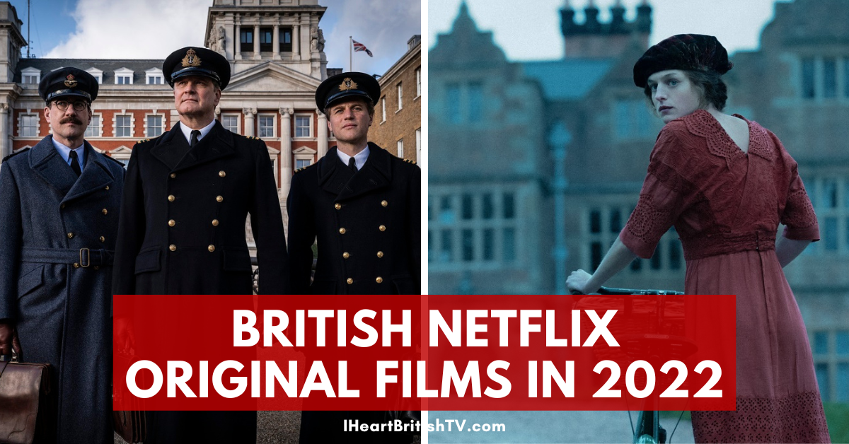 13 British Netflix Original Movies Released in 2022