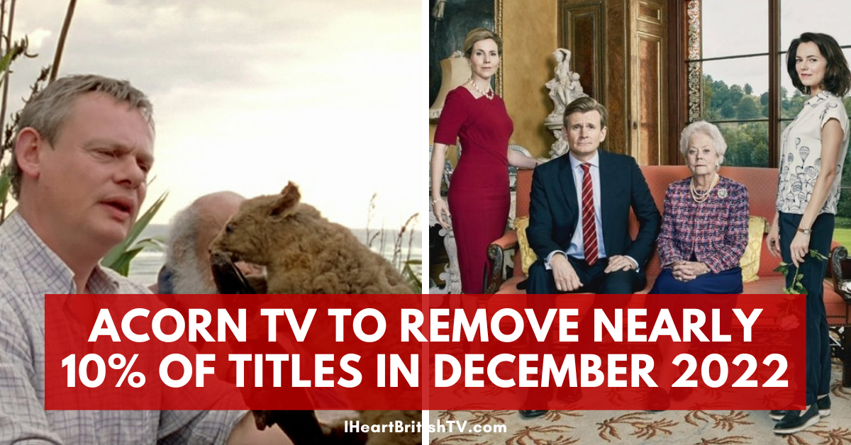 Acorn TV (US) to Remove Nearly 10% of Their Titles in December 2022