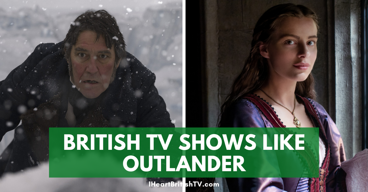 19+ British TV Shows Like Outlander