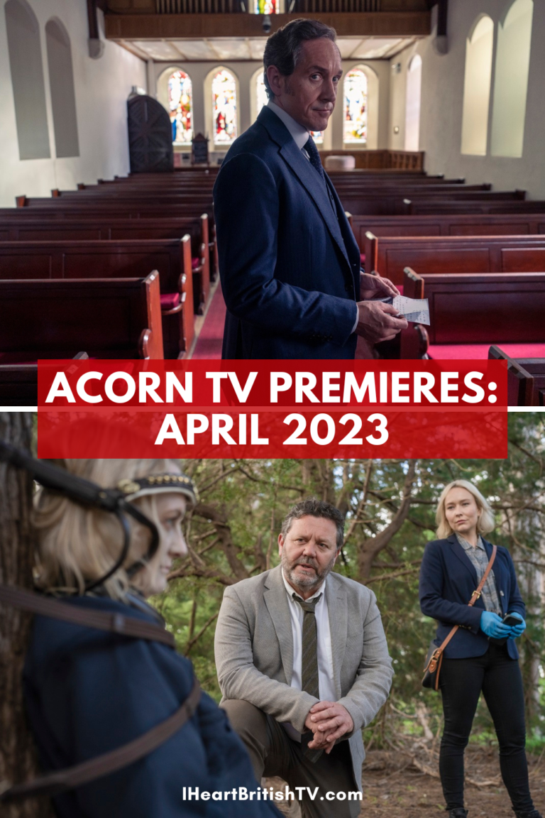What’s New on Acorn TV? Acorn TV April 2023 Premieres (US)