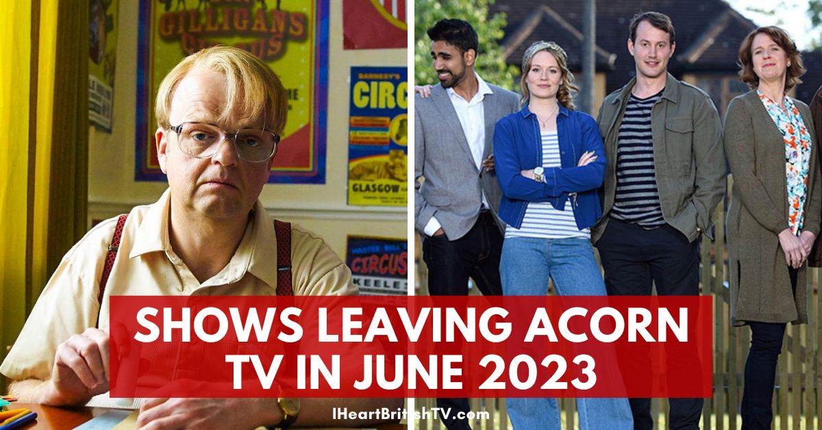 British TV Shows Leaving Acorn TV in June 2023