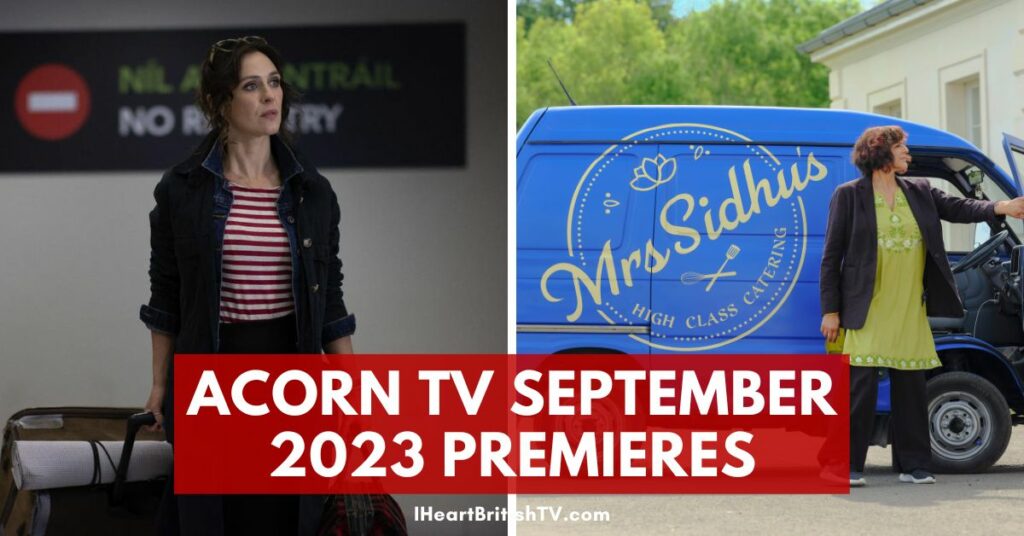 What’s New on Acorn TV? Acorn TV September 2023 Schedule (US