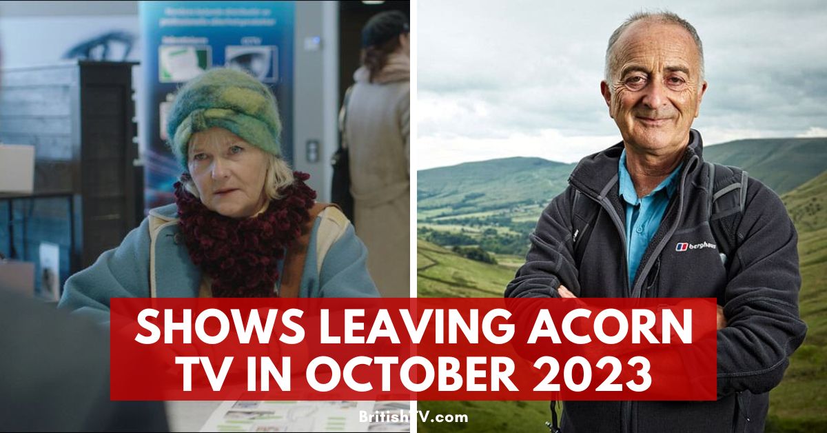 9 British (& Other) TV Shows Leaving Acorn TV in October 2023