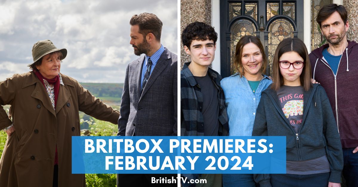 BritBox February Premieres: What’s New on BritBox in February 2024?