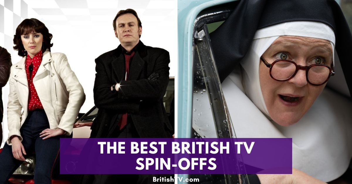 12 of the Best British TV Spin-Offs Ever Made