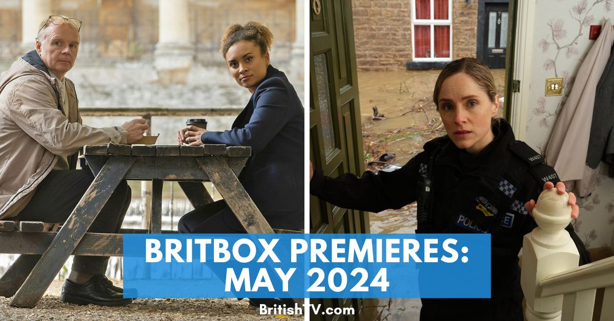 What’s Coming to BritBox in May 2024?